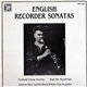 Ferdinand Conrad, Hugo Ruf, Johannes Koch, Gunhild Münch-Holland - English Recorder Sonatas