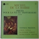 Michel De La Barre − Stephen Preston, Jordi Savall, Blandine Verlet, Hopkinson Smith - Pièces Pour la Flûte Traversière 1710